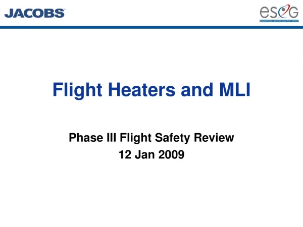 Flight Heaters and MLI