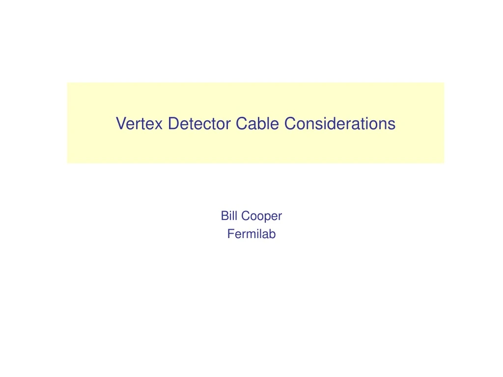 vertex detector cable considerations