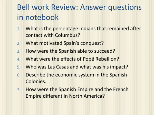 Bell work Review: Answer questions in notebook