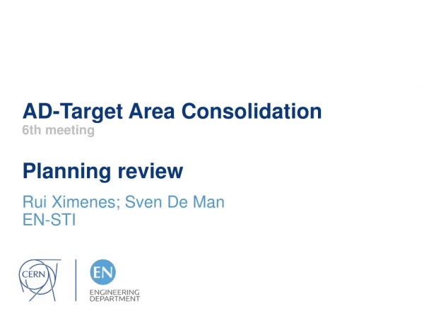 AD-Target Area Consolidation 6th meeting Planning review