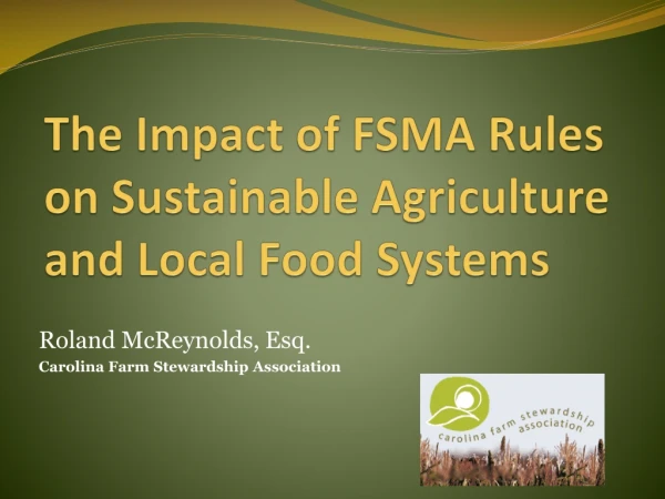 The Impact of FSMA Rules on Sustainable Agriculture and Local Food Systems