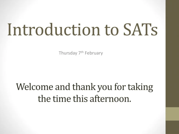 Introduction to SATs