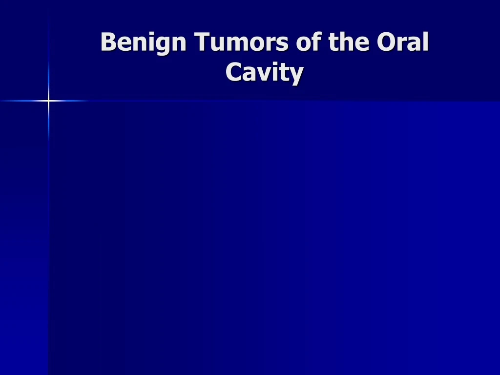 benign tumors of the oral cavity