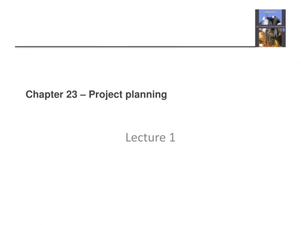 Chapter 23 – Project planning