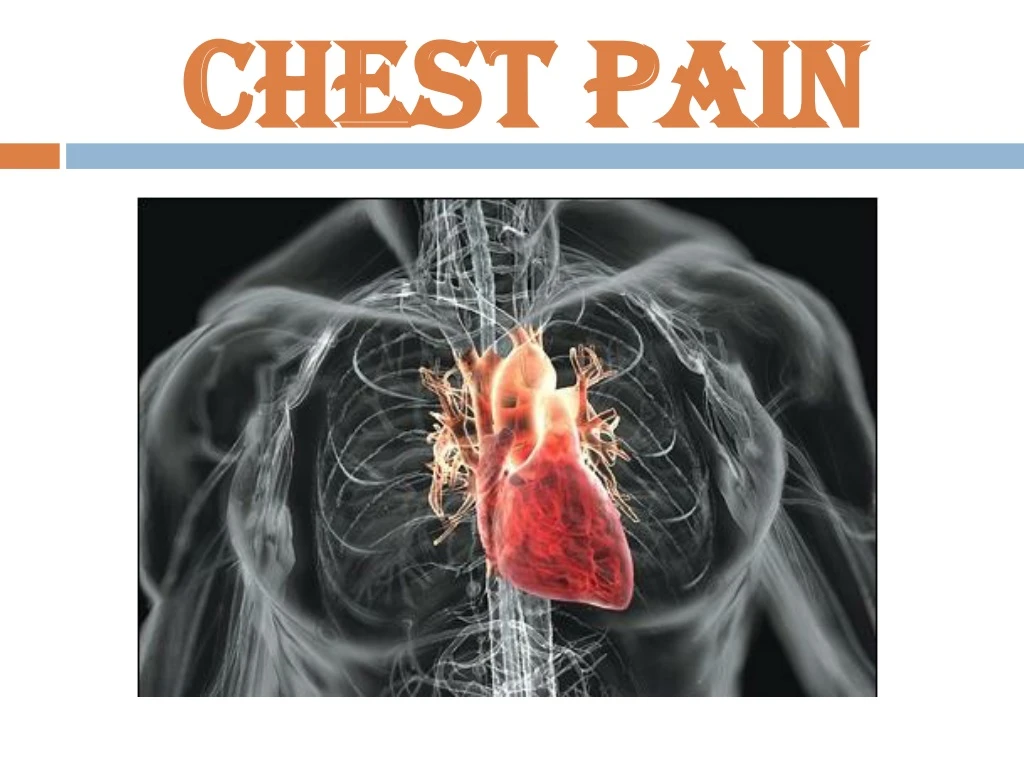 PPT - CHEST PAIN PowerPoint Presentation, Free Download - ID:8912424