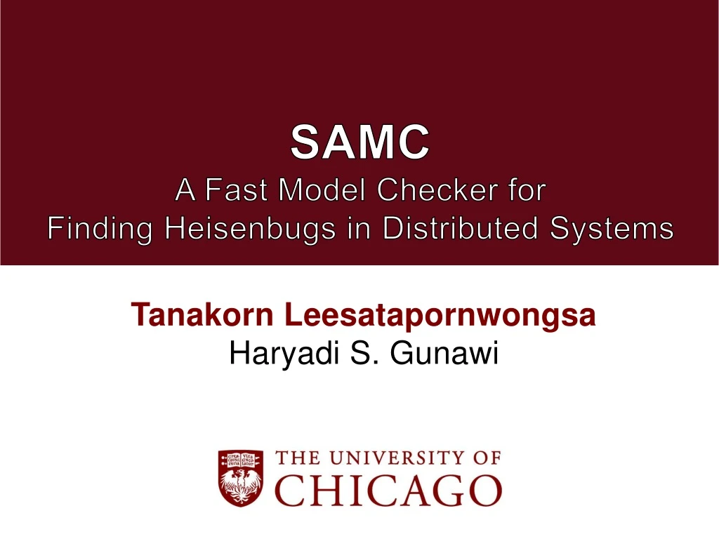 samc a fast model checker for finding heisenbugs in distributed systems