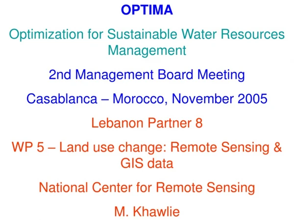 OPTIMA Optimization for Sustainable Water Resources Management 2nd Management Board Meeting
