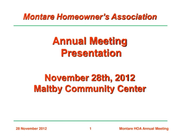 Montare Homeowner’s Association Annual Meeting Presentation November 28th, 2012