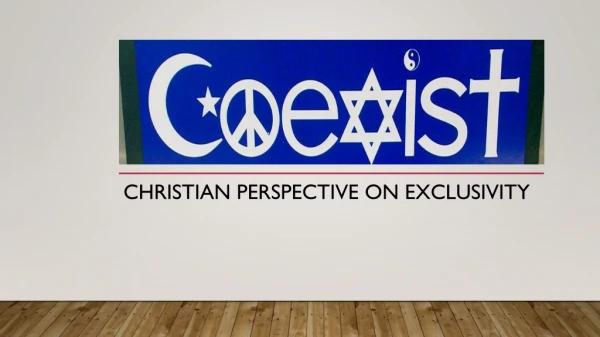 Christian perspective on Exclusivity