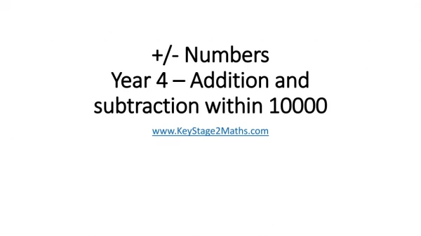 +/- Numbers Year 4 – Addition and subtraction within 10000