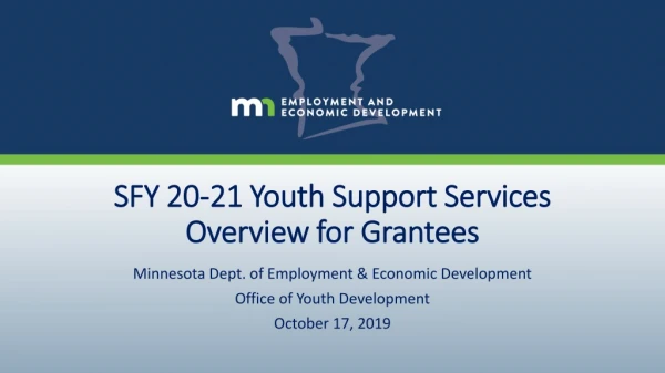 SFY 20-21 Youth Support Services Overview for Grantees
