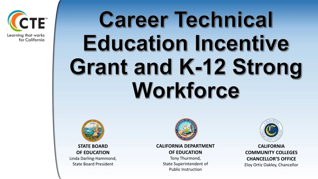 career technical education incentive grant and k 12 strong workforce
