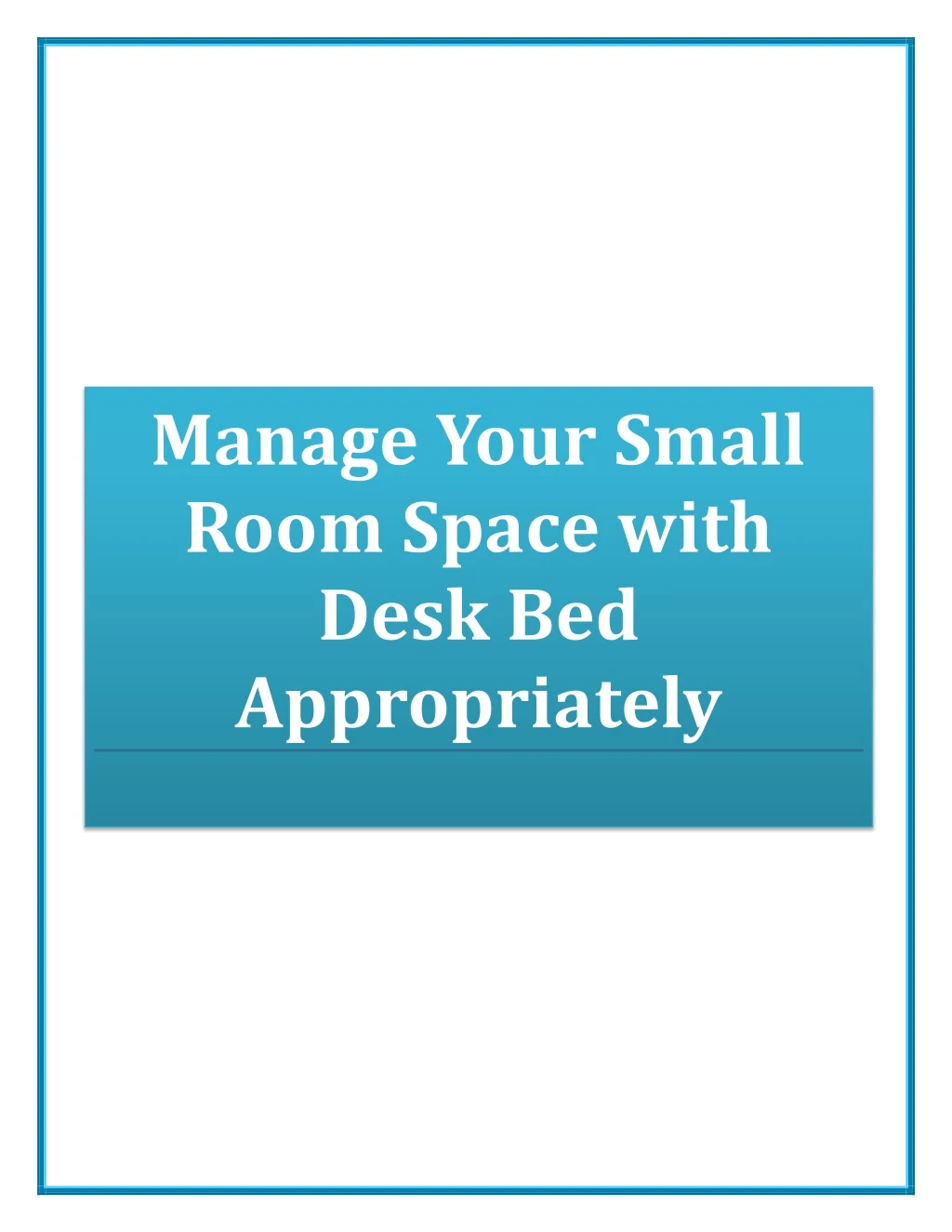 manage your small room space with desk