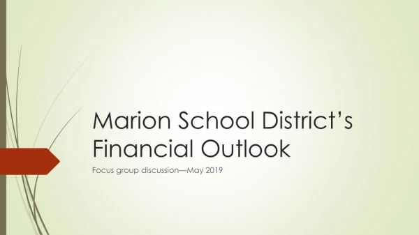 Marion School District’s Financial Outlook