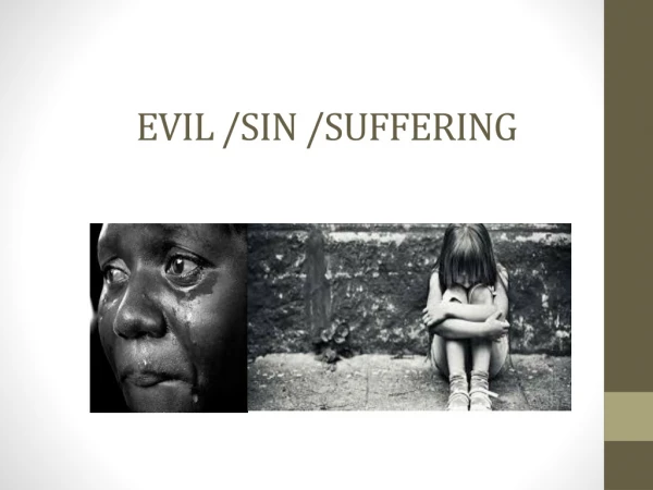 EVIL /SIN /SUFFERING