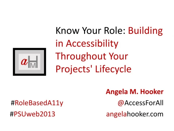 Know Your Role: Building in Accessibility Throughout Your Projects' Lifecycle