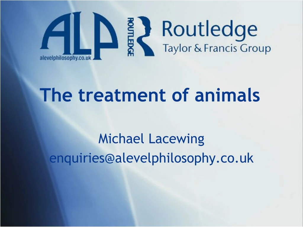 the treatment of animals