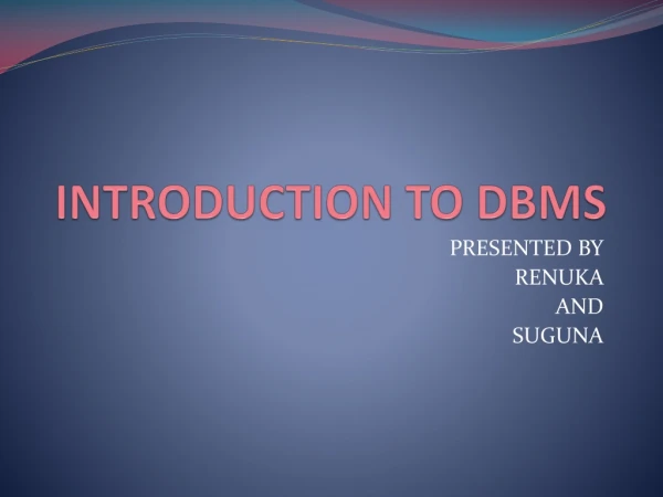 INTRODUCTION TO DBMS
