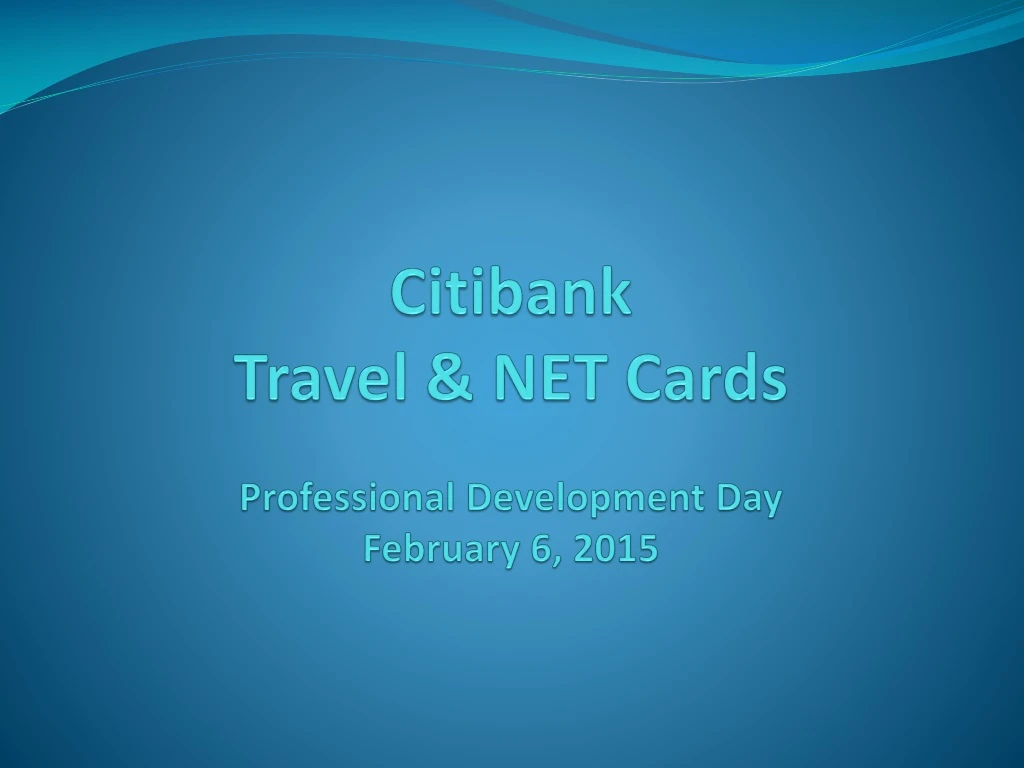 citibank travel net cards professional development day february 6 2015