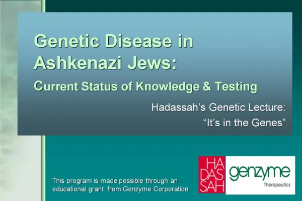 Genetic Disease in Ashkenazi Jews: Current Status of Knowledge Testing