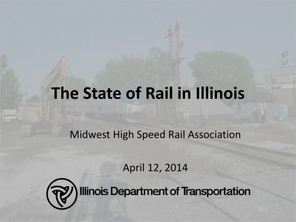 The State of Rail in Illinois