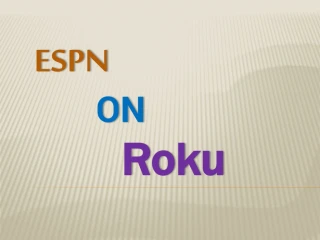 Activate your Roku account with Ease - slide 1