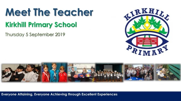Meet The Teacher Kirkhill Primary School Thursday 5 September 2019