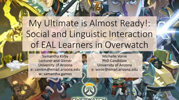 My Ultimate is Almost Ready!: Social and Linguistic Interaction of EAL Learners in Overwatch