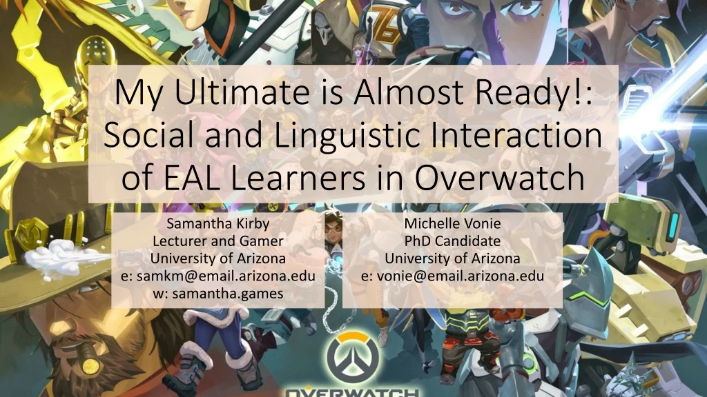 my ultimate is almost ready social and linguistic interaction of eal learners in overwatch