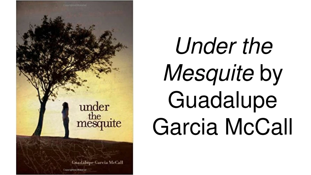 under the mesquite by guadalupe garcia mccall