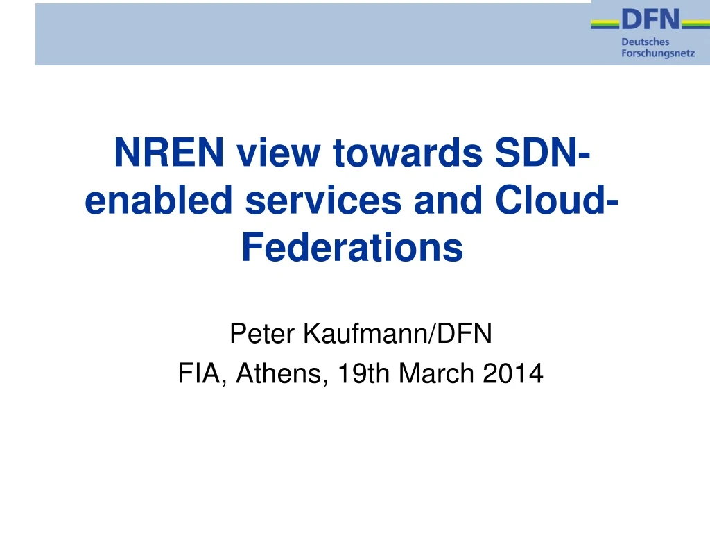 nren view towards sdn enabled services and cloud federations