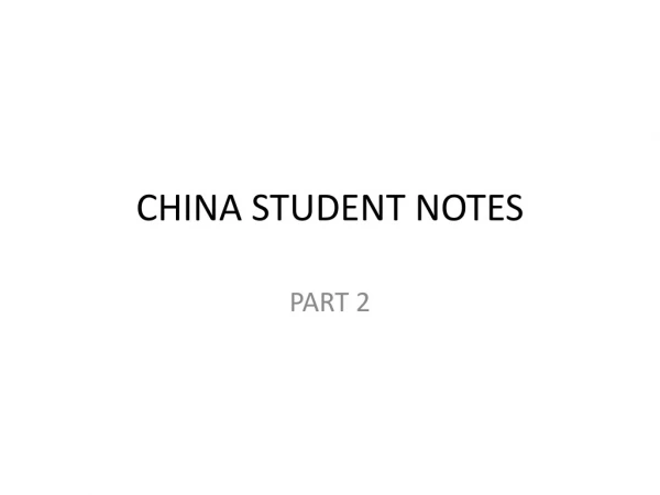 CHINA STUDENT NOTES