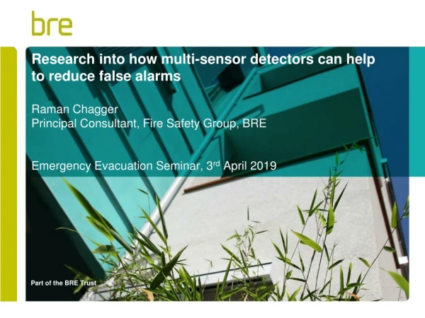 Research into how multi-sensor detectors can help to reduce false alarms