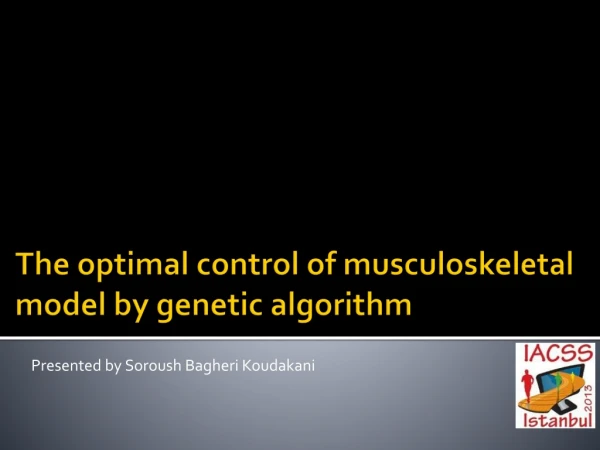 The optimal control of musculoskeletal model by genetic algorithm