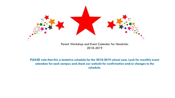 Parent Workshop and Event Calendar for Hendricks 2018-2019