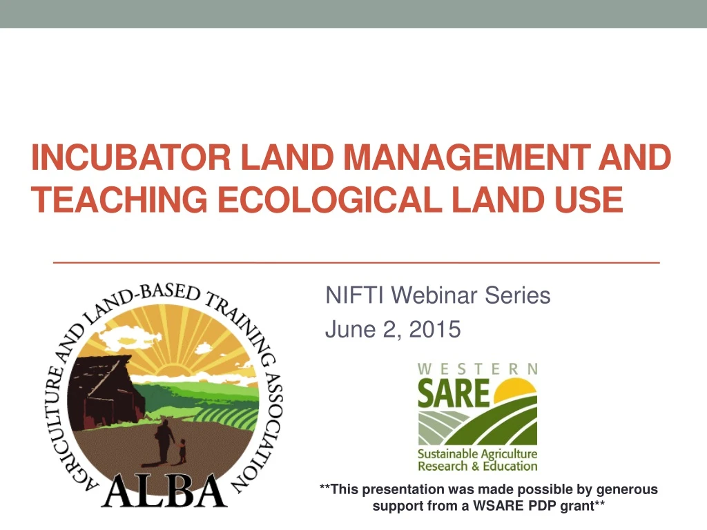incubator land management and teaching ecological land use