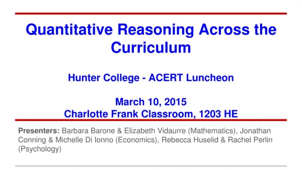 Quantitative Reasoning Across the Curriculum Hunter College - ACERT Luncheon March 10, 2015