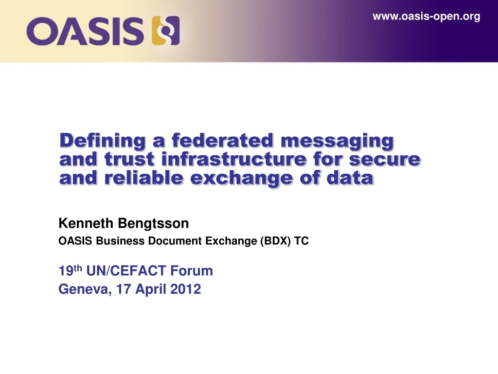 defining a federated messaging and trust infrastructure for secure and reliable exchange of data