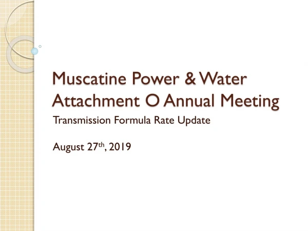 Muscatine Power &amp; Water Attachment O Annual Meeting
