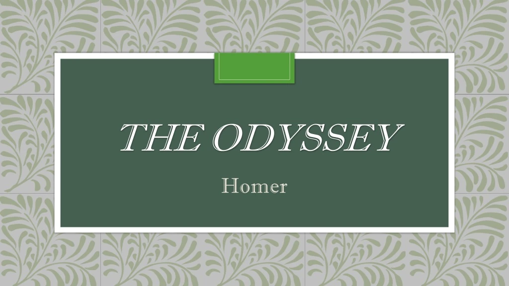 the odyssey