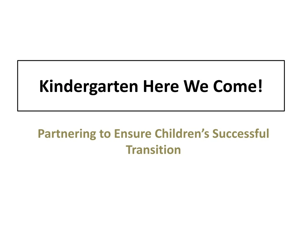 kindergarten here we come