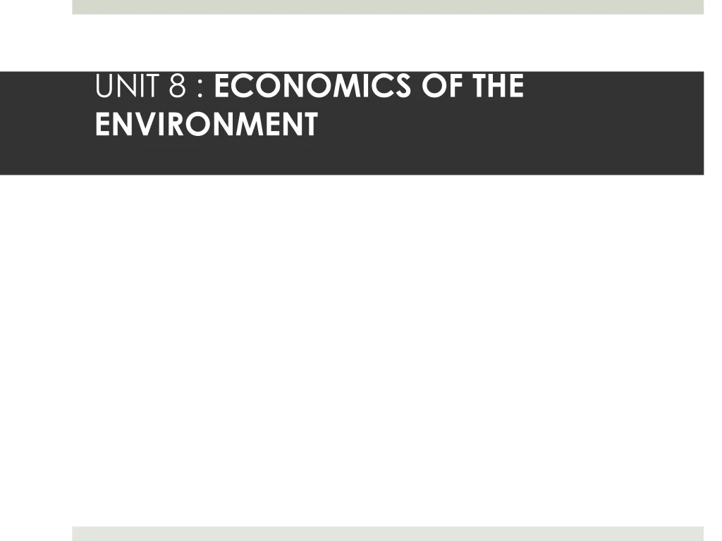 unit 8 economics of the environment
