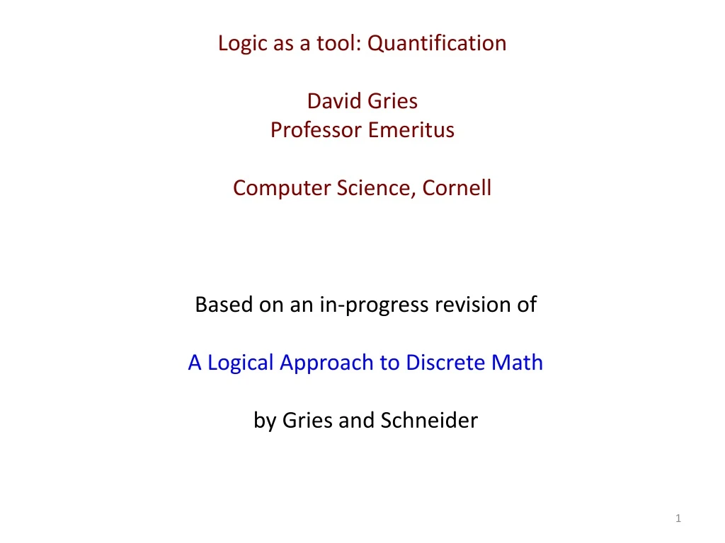 logic as a tool quantification david gries professor emeritus computer science cornell
