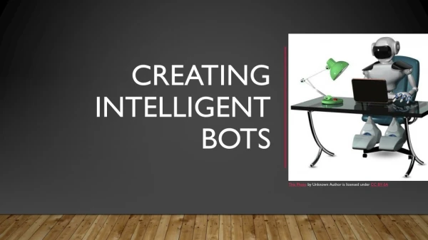 Creating Intelligent Bots