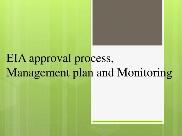 EIA approval process, Management plan and Monitoring