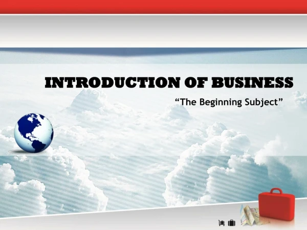 INTRODUCTION OF BUSINESS