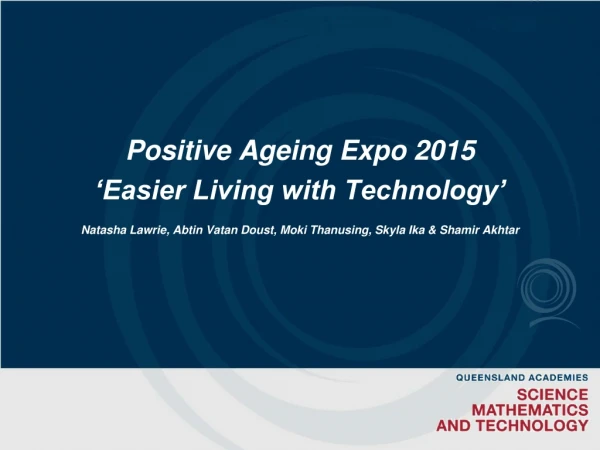 Positive Ageing Expo 2015 ‘Easier Living with Technology’