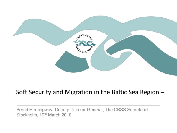 Soft Security and Migration in the Baltic Sea Region –
