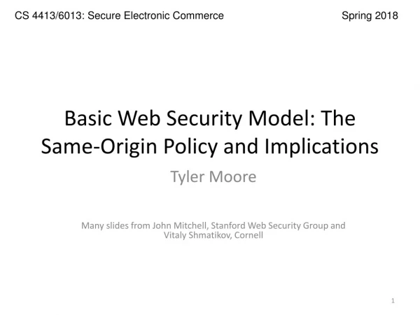 Basic Web Security Model: The Same-Origin Policy and Implications