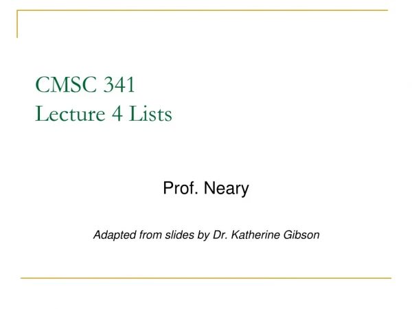 CMSC 341 Lecture 4 Lists